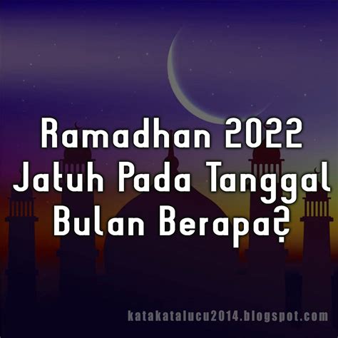 hari pertama ramadhan 2022